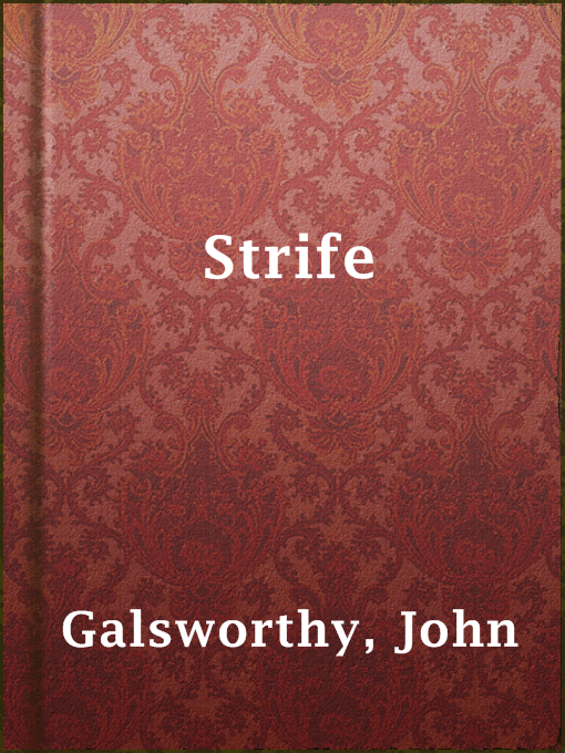 Title details for Strife by John Galsworthy - Available